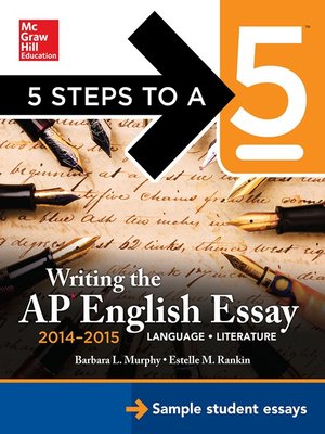 cover image of 5 Steps to a 5 Writing the AP English Essay 2014-2015